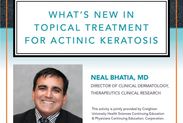 What's New in Topical Treatment for Actinic Keratosis