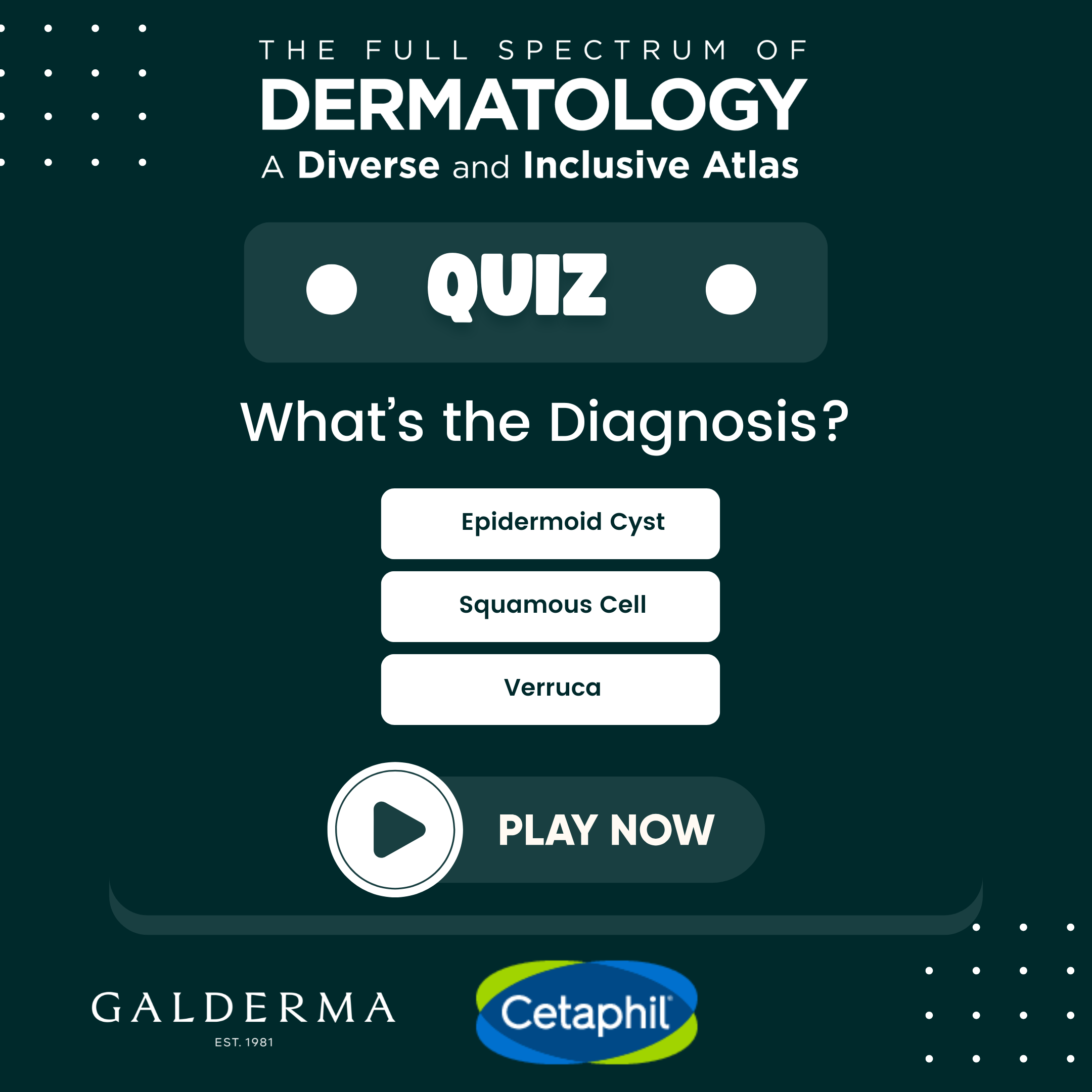 Journal of Drugs in Dermatology JDD Featuring the MedChallenge leaderboard quiz to help users identify the nuances of a skin condition or disease on different skin tones. Images are taken from the Full Spectrum of Dermatology: A Diverse and Inclusive Online Gallery. Supported by Galderma and Cetaphil.