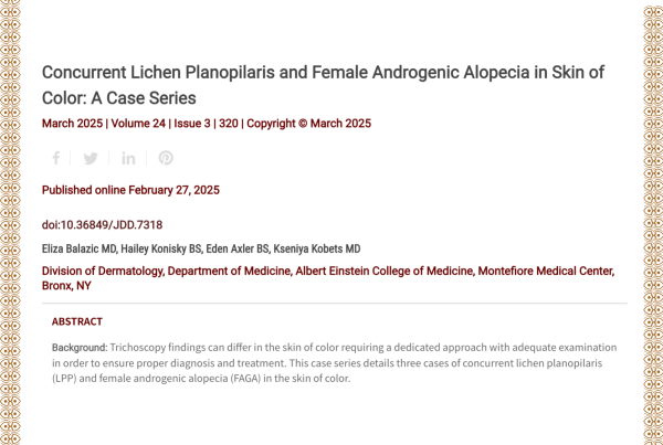 Journal of Drugs in Dermatology JDD Article About Concurrent Lichen Planopilaris and Female Androgenic Alopecia in Skin of Color: A Case Series