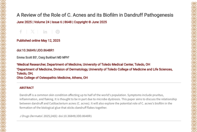 Journal of Drugs in Dermatology JDD Article About A Review of the Role of C. Acnes and its Biofilm in Dandruff Pathogenesis