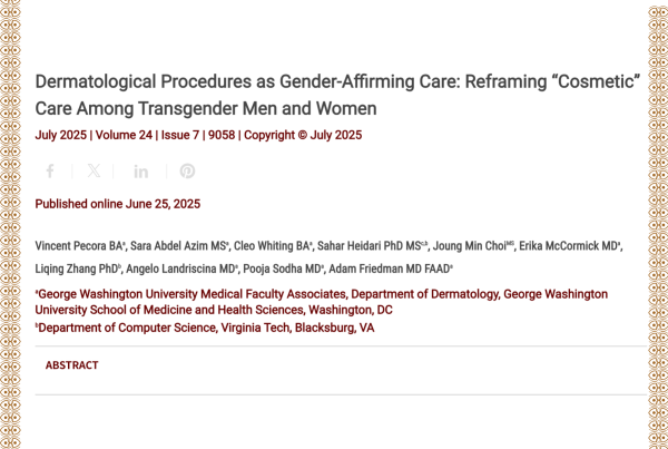 Journal of Drugs in Dermatology JDD Article About Dermatological Procedures as Gender-Affirming Care: Reframing "Cosmetic" Care Among Transgender Men and Women