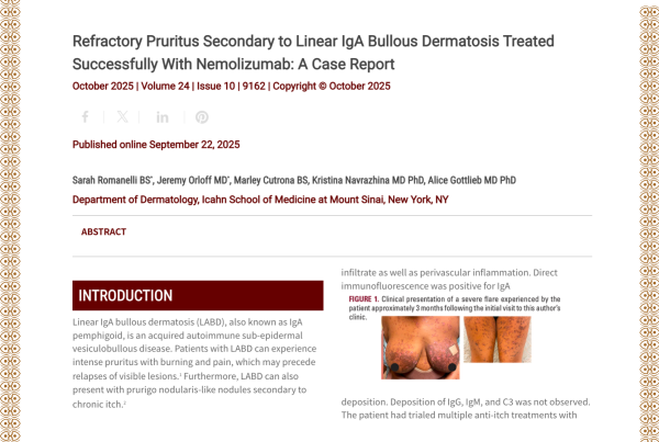 Journal of Drugs in Dermatology JDD Article About Refractory Pruritus Secondary to Linear IgA Bullous Dermatosis Treated Successfully With Nemolizumab: A Case Report