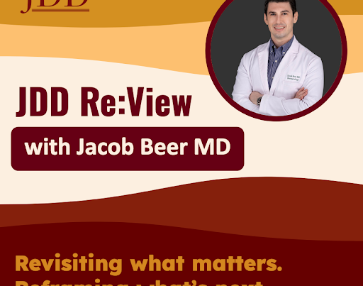 Journal of Drugs in Dermatology JDD featuring Dr. Jacob Beer in JDD Re:View, a discussion of JDD articles and specific topics. This article highlights navigating the New Dermatology Landscape: Billing, Virtual Care, and the Rise of DermTok.