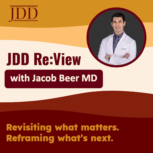 Journal of Drugs in Dermatology JDD featuring Dr. Jacob Beer in JDD Re:View, a discussion of JDD articles and specific topics. This article highlights navigating the New Dermatology Landscape: Billing, Virtual Care, and the Rise of DermTok.