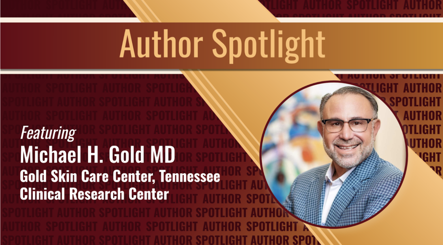 Journal of Drugs in Dermatology JDD featuring Author Spotlight: Michael H. Gold MD, one of the co-authors of “Exosomes in Cosmetic Dermatology: A Review of Benefits and Challenges.”