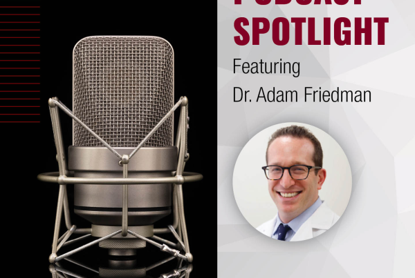 Journal of Drugs in Dermatology JDD featuring Podcast Refresher: Have You Listened To These Episodes?