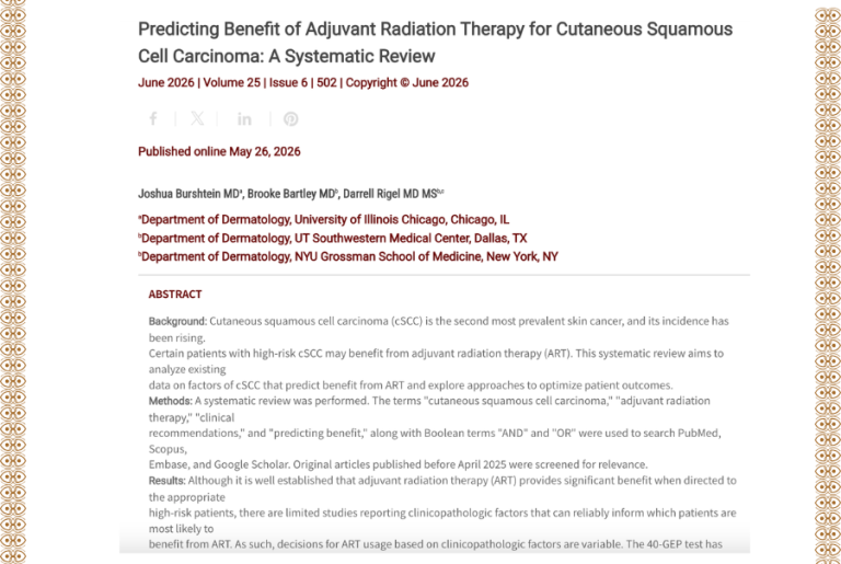 Journal of Drugs in Dermatology JDD featuring Predicting Benefit of Adjuvant Radiation Therapy for Cutaneous Squamous Cell Carcinoma: A Systematic Review
