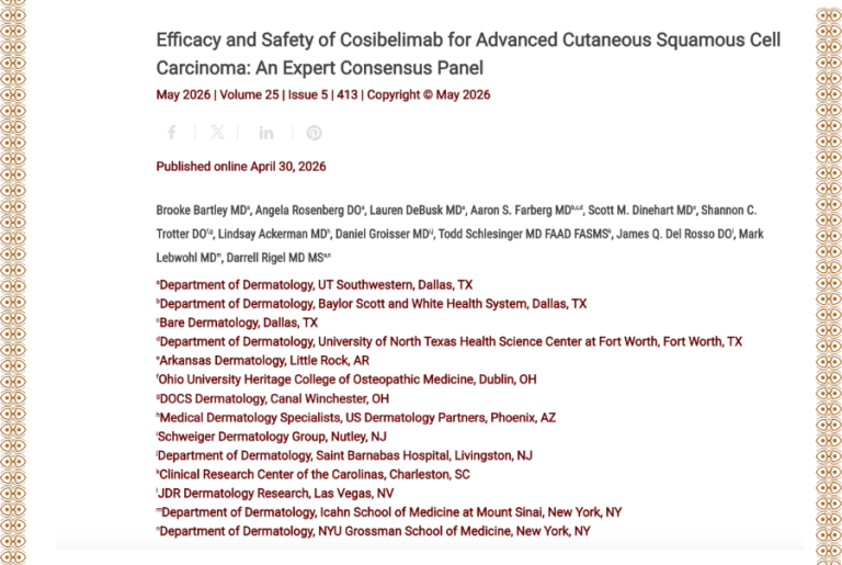Journal of Drugs in Dermatology JDD featuring Efficacy and Safety of Cosibelimab for Advanced Cutaneous Squamous Cell Carcinoma: An Expert Consensus Panel