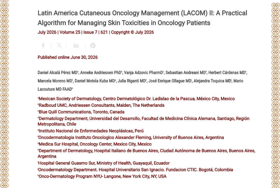 Journal of Drugs in Dermatology JDD featuring Latin America Cutaneous Oncology Management (LACOM) II: A Practical Algorithm for Managing Skin Toxicities in Oncology Patients
